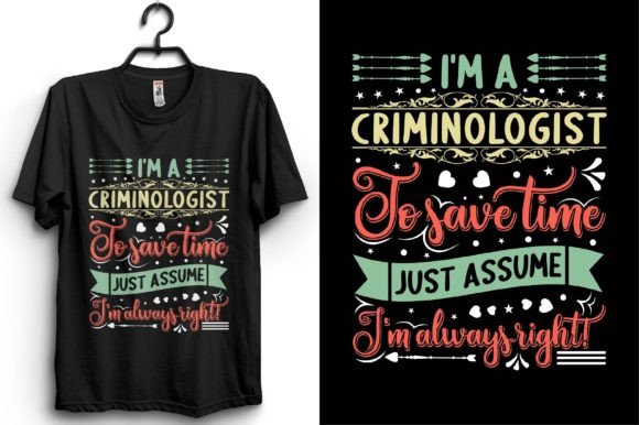 Criminologist Typography T-shirt Design Graphics for Blogs
