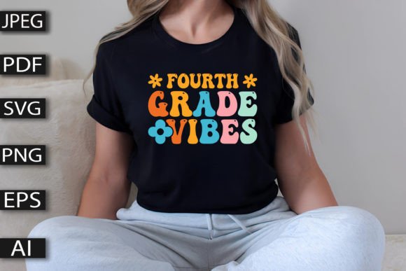 Fourth Grade Vibes SVG: Graphics and T-Shirt Designs for Editors
