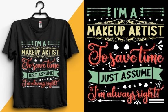 Makeup Artist Typography TShirt Design: Graphics for Real Crafters