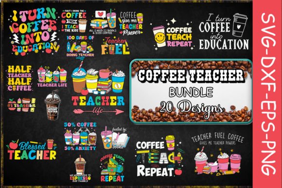 Teacher Coffee SVG Bundle: A Smart Graphics Choice for Crafts
