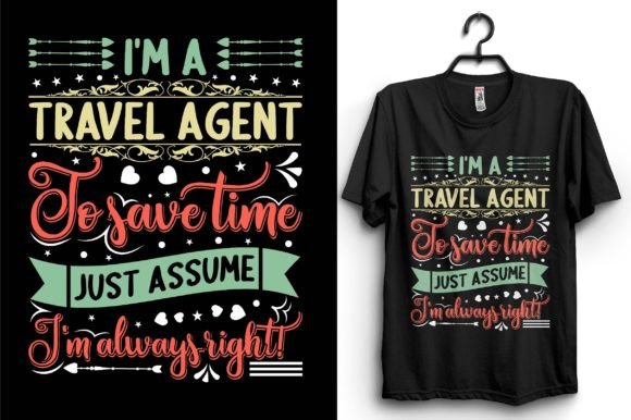 Travel Agent Typography T-shirt Design: Essential Graphics for T-Shirt Designs