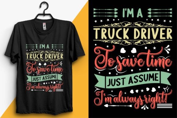 Truck Driver Typography T-shirt Design for Graphics and T-Shirt Designs